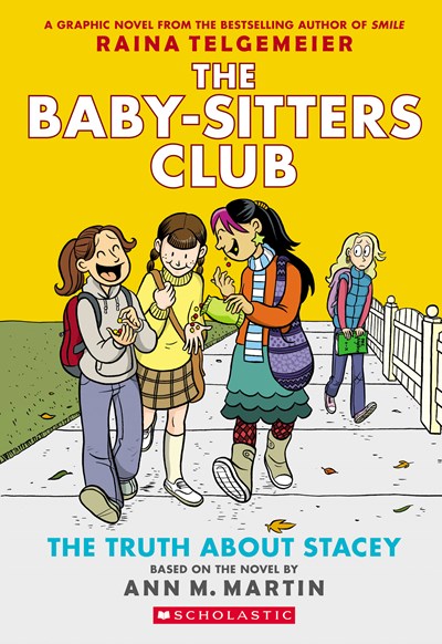 The Truth About Stacey (The Baby-Sitters Club GN #2) by Telgemeier