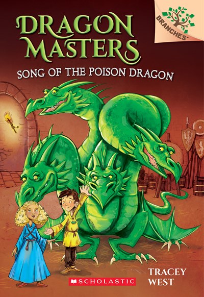 Song of the Poison Dragon (Dragon Masters #5) by West