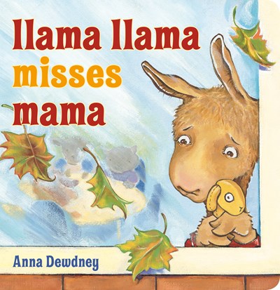 Llama Llama Misses Mama by Dewdney
