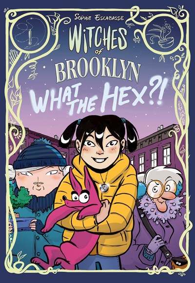 Witches of Brooklyn What the Hex? by Escabasse