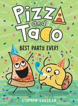Pizza and Taco Best Party Ever! by Shaskan
