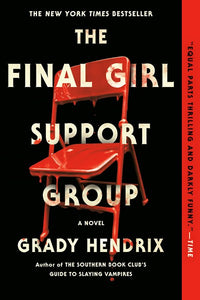 The Final Girl Support Group by Hendrix