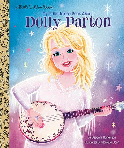 My Little Golden Book About Dolly Parton by Hopkinson