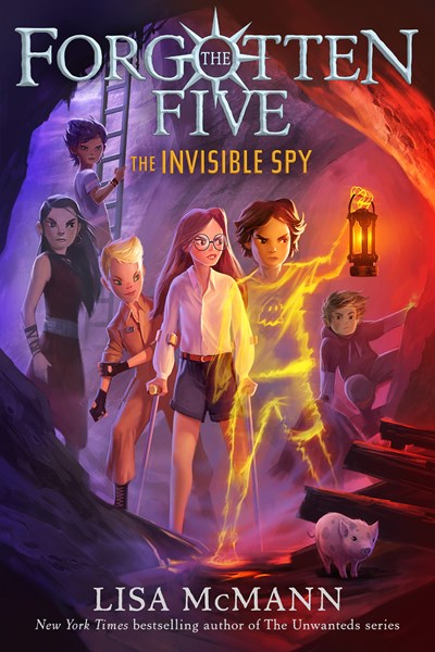 The Forgotten Five (#2) The Invisible Spy by McMann