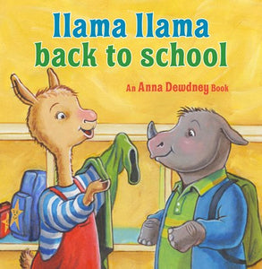 Llama Llama Back to School by Dewdney