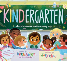 Kindergarten: Where Kindness Matters Every Day by Ahiyya