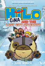 Hilo (#9) Gina and the Last City on Earth by Winick