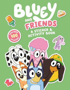 Bluey and Friends a Sticker and Activity Book