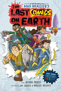 The Last Comics on Earth by Brallier