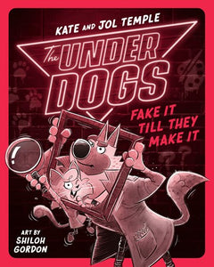 The Under Dogs (#2) Fake it Till You Make It by Temple