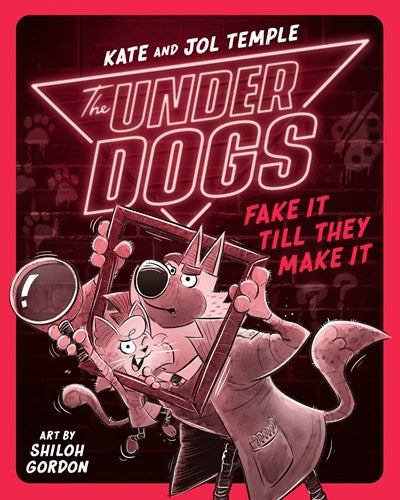 The Under Dogs (#2) Fake it Till You Make It by Temple