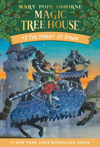 Magic Tree House (#2) The Knight at Dawn by Osborne