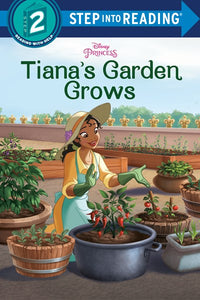 Step Into Reading Level 2: Tiana's Garden Grows