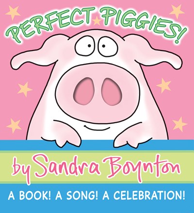 Perfect Piggies! by Boynton