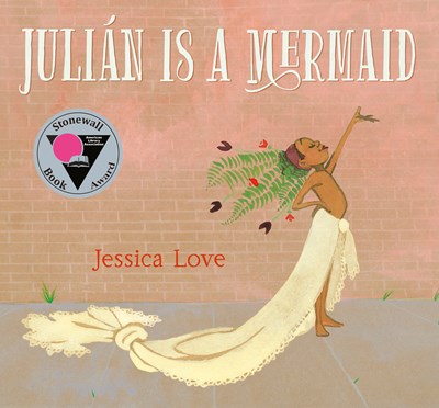 Julian Is A Mermaid by Love