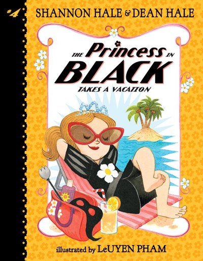 The Princess in Black (#4) Takes a Vacation by Hale