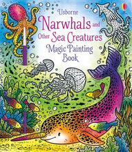 Narwhals and Other Sea Creatures Magic Painting Book