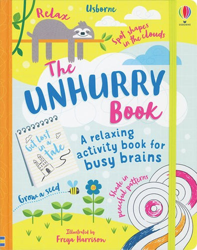 The Unhurry Book: A Relaxing Book for Busy Brains