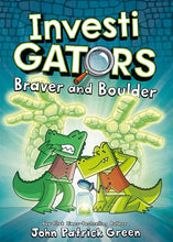 Investigators: Braver and Boulder by Green