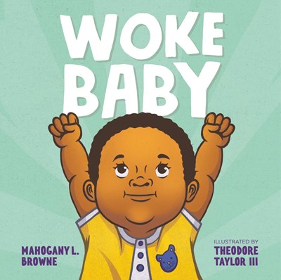 Woke Baby by Browne