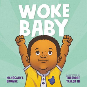 Woke Baby by Browne