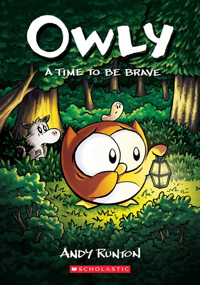 Owly (#4) A Time to Be Brave by Runton