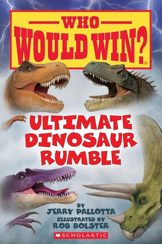 Who Would Win? Ultimate Dinosaur Rumble by Pallotta
