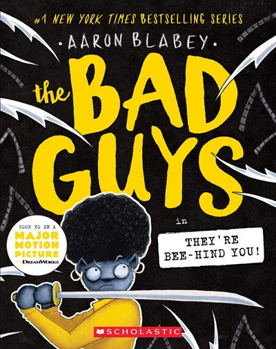 Bad Guys (#14) They're Bee-hind You by Blabey