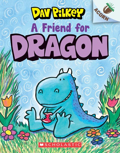 A Friend for Dragon by Pilkey
