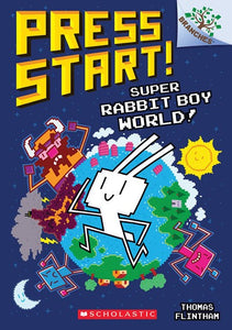 Press Start! (#12) Super Rabbit Boy World! by Flintham
