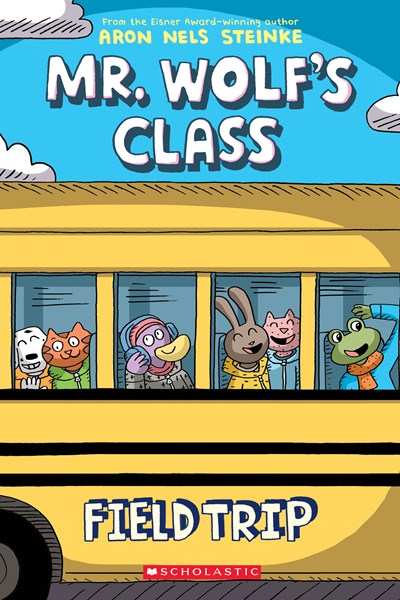 Mr Wolf's Class Field Trip by Steinke