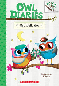 Owl Diaries (#16) Get Well Eva by Elliott