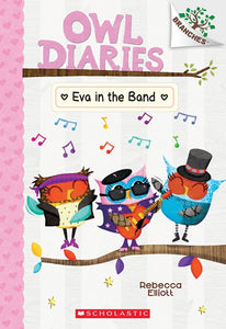 Owl Diaries (#17) Eva in the Band by Elliott