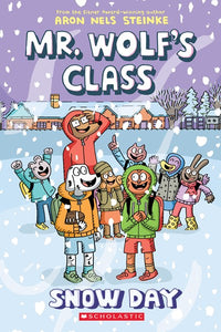 Mr. Wolf's Class(#5) Snowy Day by Stienke