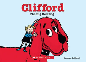 Clifford the Big Red Dog by Bridwell