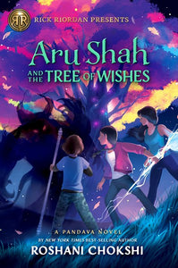 Aru Shah (#3) and the Tree of Wishes by Chokshi