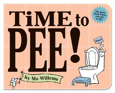 Time To Pee! by Willems