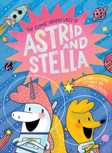 The Cosmic Adventures of Astrid and Stella by Moyle