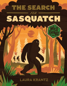 The Search for Sasquatch by Krantz