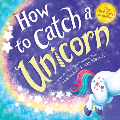 How To Catch A Unicorn by Wallace