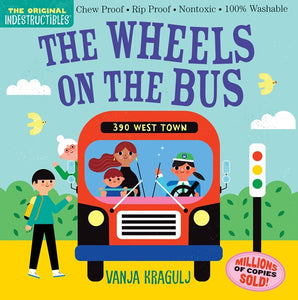 Indestructible: The Wheels on the Bus by Kragulj