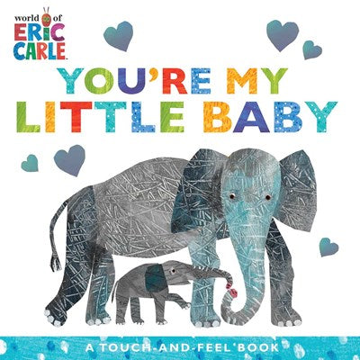 You're My Little Baby by Carle