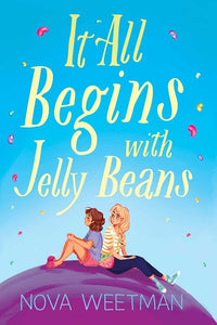 It All Begins with Jelly Beans by Weetman