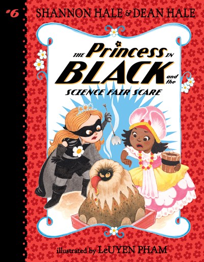 Princess in Black (#6) Science Fair Scare by Hale