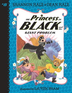 The Princess in Black (#8) and the Giant Problem by Hale