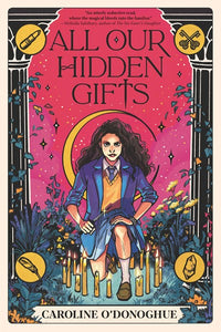 All Our Hidden Gifts by O'Donoghue