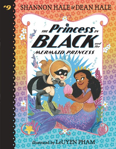 The Princess in Black (#9) Mermaid Princess by Hale