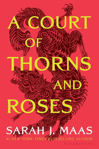 A Court of Thorns and Roses by Maas