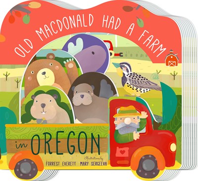 Old MacDonald Had a Farm in Oregon by Everett