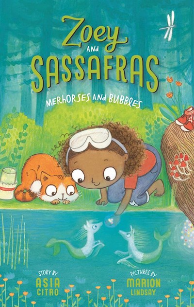 Zoey and Sassafras (#3) Merhorses and Bubbles by Citro